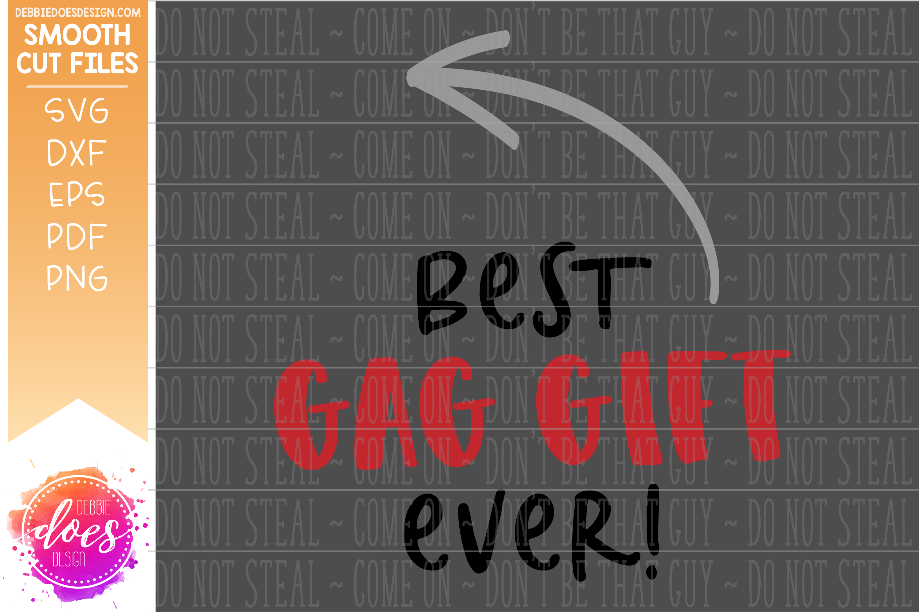 Best Gag Gift Ever - SVG File – Debbie Does Design