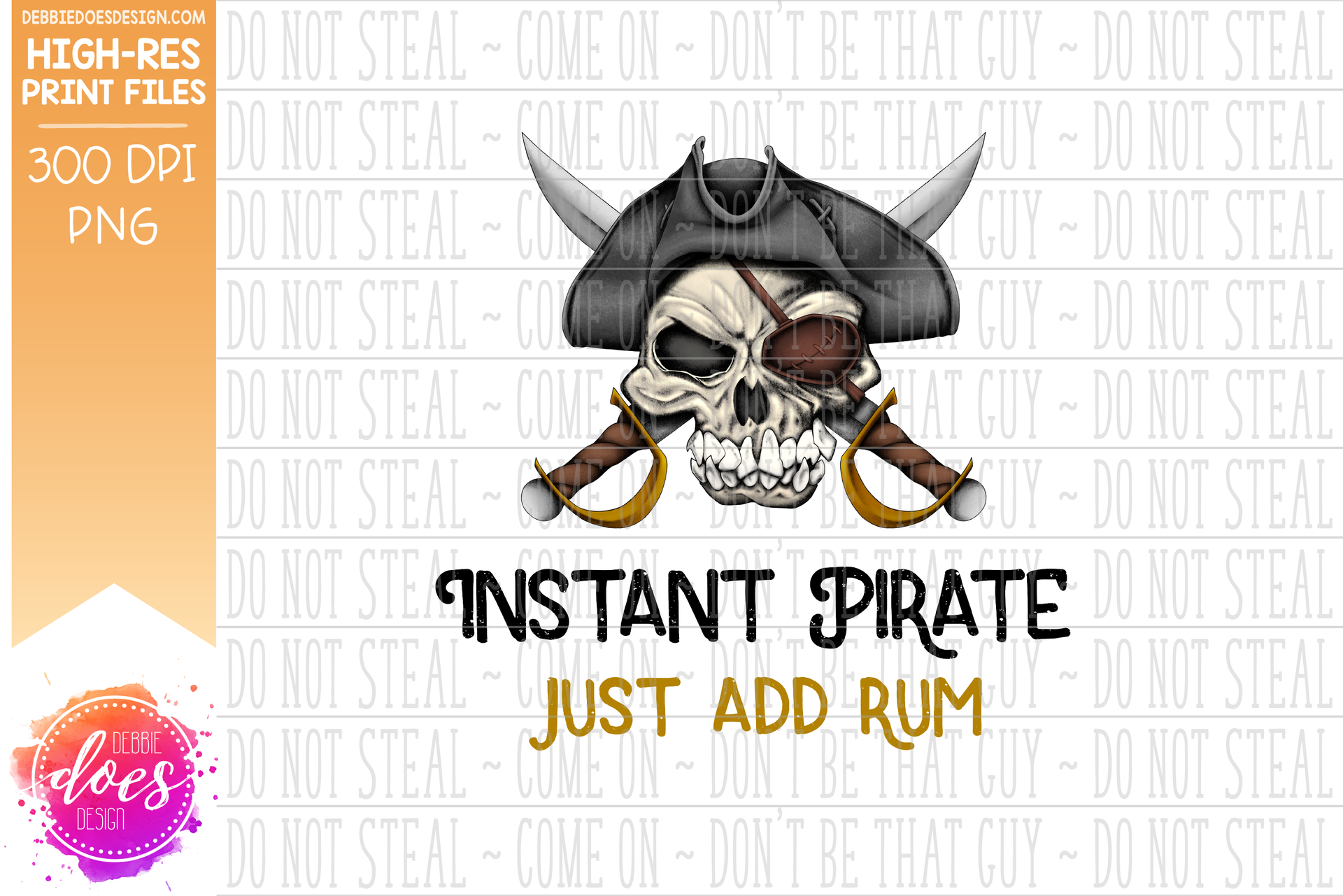 Instant Pirate - Just Add Rum - Sublimation/Printable Design– Debbie ...